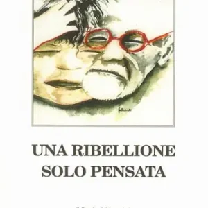 Una ribellione solo pensata Offerta