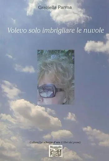 Di Tendenza Volevo solo imbrigliare le nuvole