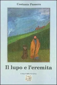 Esclusivo Il lupo e l‘eremita