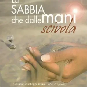 La sabbia che dalle mani scivola Affare