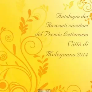 Must-Have Antologia del Premio letterario città di Melegnano 2014