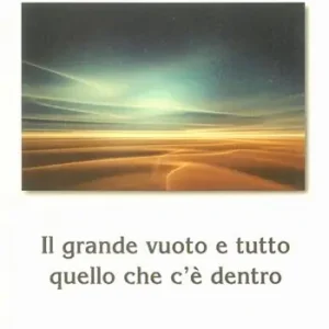 Soddisfatti O Rimborsati Il grande vuoto e tutto quello che c‘è dentro