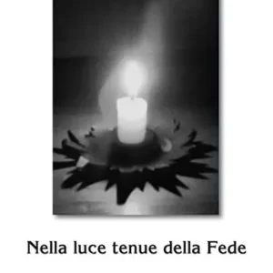 Offerta Lampo Nella luce tenue della tua fede