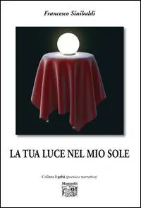 Prezzo Conveniente La tua luce nel mio sole