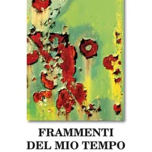 Reso Gratuito Frammenti del mio tempo