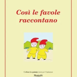 Direttamente Dal Produttore Così le favole raccontano