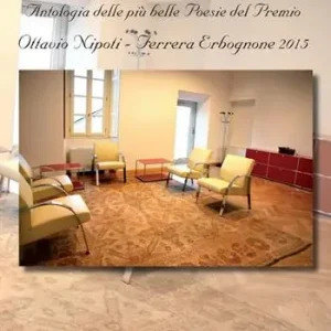 Antologia delle più belle poesie del premio letterario Ottavio Nipoti, Ferrara Erbognone 2015 Spedito Oggi