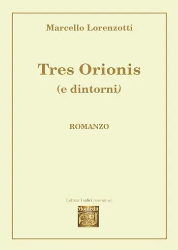 Tres Orionis (e dintorni) Offerta Lampo
