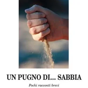 Subito Disponibile Un pugno di... sabbia