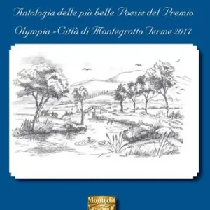 Promozione Antologia delle più belle poesie del Premio letterario Olympia città di Montegrotto Terme 2017