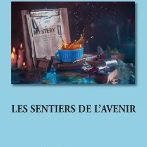 Ultime Pezzi Le sentiers de l‘avenir