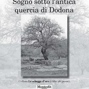 Soddisfatti O Rimborsati Sogno sotto l‘antica quercia di Dodona