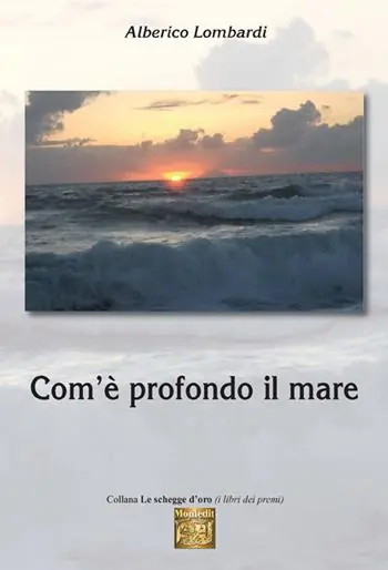 Nuovo Arrivo Com‘è profondo il mare