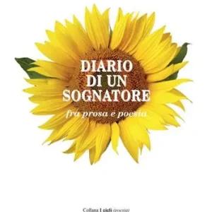 Offerta Del Giorno Diario di un sognatore fra prosa e poesia
