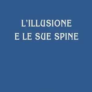 L‘ illusione e le sue spine Economico