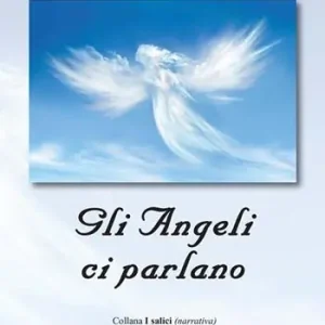 Gli angeli ci parlano Quantità Limitata