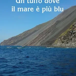 Occasione Un tuffo dove il mare è più blu