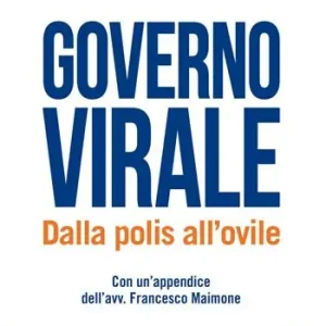 Governo virale. Dalla polis all‘ovile Esclusivo