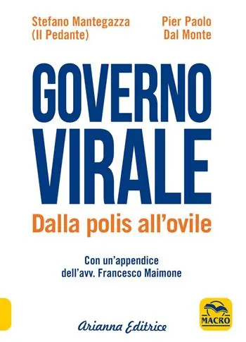 Governo virale. Dalla polis all‘ovile Esclusivo
