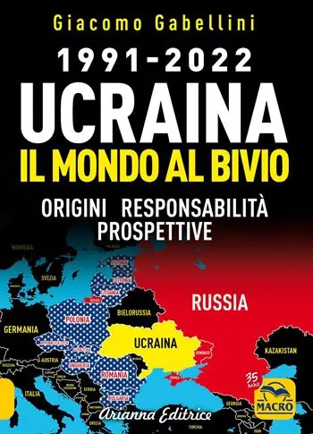 Reso Gratuito 1991-2022. Ucraina. Il mondo al bivio. Origini, responsabilità, prospettive