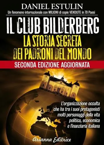Il club Bilderberg. La storia segreta dei padroni del mondo Professionale