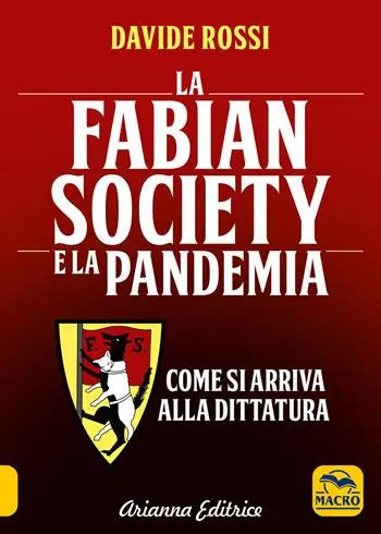 Offerta Speciale La Fabian Society e la pandemia. Come si arriva alla dittatura