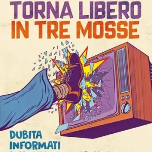 Economico Torna libero in tre mosse. Dubita informati diventa consapevole