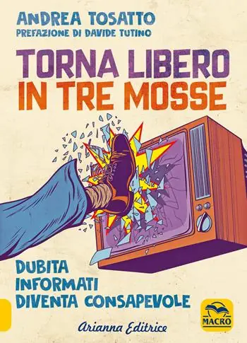 Economico Torna libero in tre mosse. Dubita informati diventa consapevole