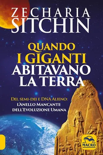 Quando i Giganti abitavano la terra. Dei, semi-dei e DNA alieno l‘anello mancante dell‘evoluzione umana Promozione