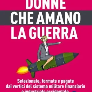 Offerta Donne che amano la guerra
