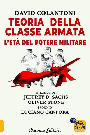 A Buon Prezzo Teoria della classe armata. L‘età del potere militare