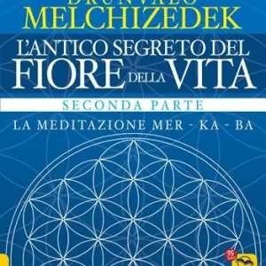 L‘antico segreto del fiore della vita. Vol. 2 Spedizione Espresso