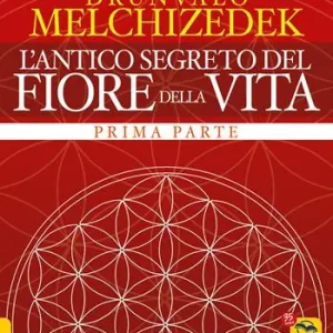 L‘antico segreto del fiore della vita. Vol. 1 Sconto