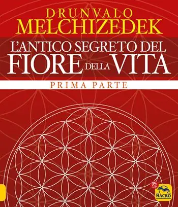 L‘antico segreto del fiore della vita. Vol. 1 Sconto