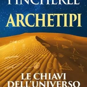 Archetipi. Le chiavi dell‘universo Bestseller