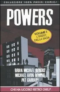 Chi ha ucciso retro girl? Powers. Vol. 1 Non Perdere
