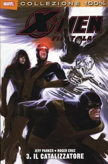 X-Men. Il catalizzatore. Vol. 3 Di Tendenza