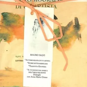 Raccolta. Vol. 2 Autobiografia di un artista. Storie sottoamericane. Tradotta giustizia. Ad un sogno dal mare e nell‘oblio dei monti. Pagamento Sicuro