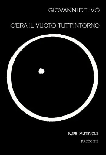Saldi C‘era il vuoto tutt‘intorno. Seconda raccolta di racconti. Nuova ediz.