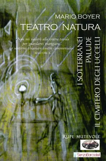 Nuova Collezione Teatro natura. I sotterranei-Palude-Il cimitero degli uccelli