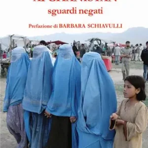 Subito Disponibile Afghanistan. Sguardi negati