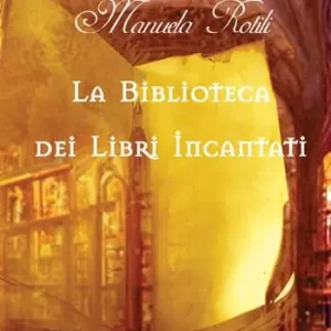 La biblioteca dei libri incantati Prezzo Basso