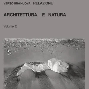 Bestseller Architettura e natura. Vol. 2