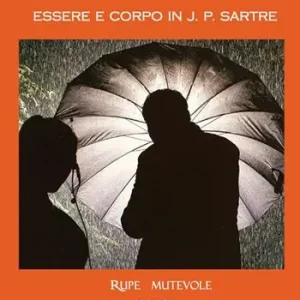 Soddisfatti O Rimborsati Essere e corpo in J.P. Sartre