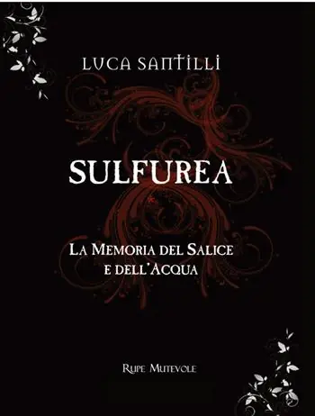 Bestseller Sulfurea. La memoria del salice e dell‘acqua