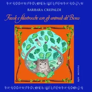 Must-Have Favole e filastrocche con gli animali del bosco. Ediz. illustrata
