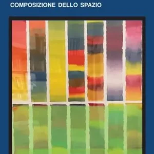 Offerta Lampo Architettura e natura. Ediz. illustrata. Vol. 2024 Composizione dello spazio