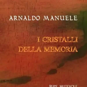 Promozione Esclusiva I cristalli della memoria. Nuova ediz.