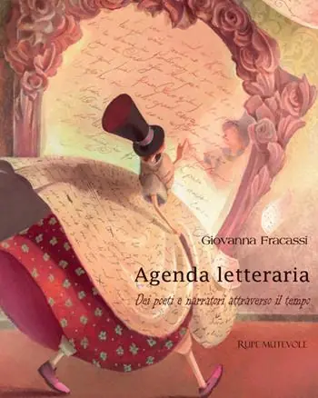 Super Prezzo Agenda letteraria dei poeti e narratori attraverso il tempo. Ediz. illustrata