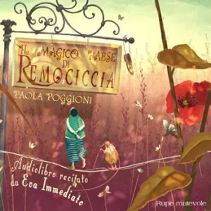 Promozione Esclusiva Il magico paese di Remociccia. Ediz. a colori. Con CD-Audio